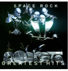 Rockets - Space Rock: Greatest Hits