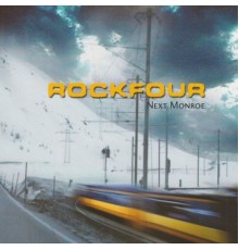 Rockfour - Next Monroe