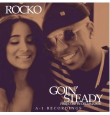 Rocko - Goin' Steady - Single