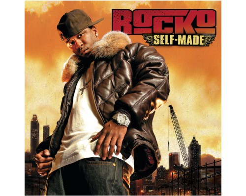 Rocko - Self-Made (Album Version (Edited))