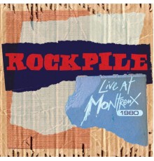 Rockpile - Live at Montreux 1980