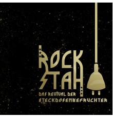 Rockstah - Das Revival der Steckdosenbefruchter