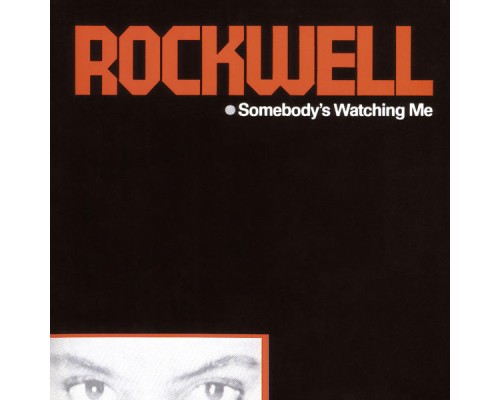 Rockwell - Somebody's Watching Me