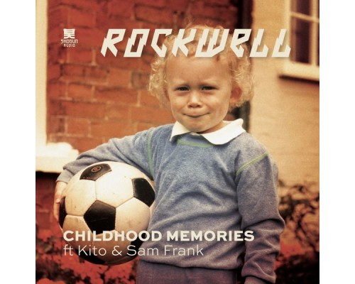 Rockwell - Childhood Memories