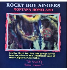 Rocky Boy Singers - Montana Homeland