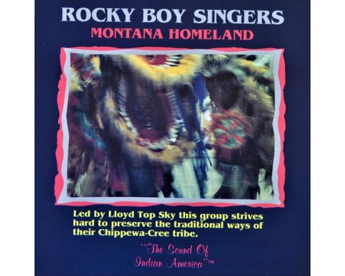 Rocky Boy Singers - Montana Homeland