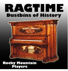 Rocky Mountain Players - Ragtime Dustbins of History