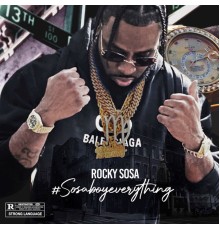 Rocky Sosa - Sosa Boy Everything