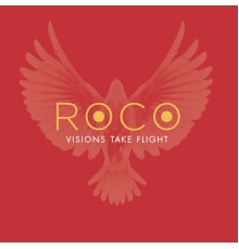 Roco - Visions Take Flight