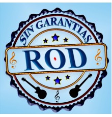 Rod - Sin Garantias