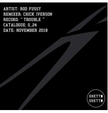 Rod Fussy - Trouble EP