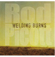 Rod Picott - Welding Burns