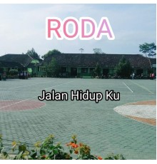 Roda - Jalan Hidup Ku