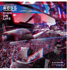 Rodg - High On Life