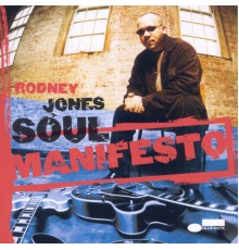 Rodney Jones - Soul Manifesto