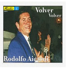 Rodolfo Aicardi - Volver, Volver