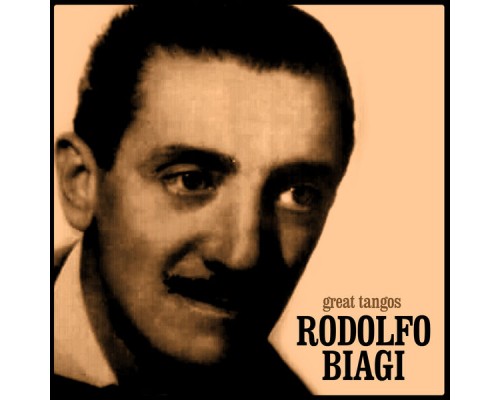 Rodolfo Biagi - Great Tangos