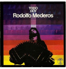 Rodolfo Mederos - Todo Hoy