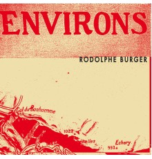 Rodolphe Burger - Environs