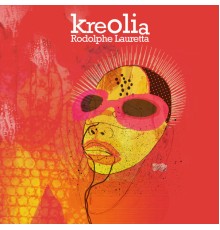 Rodolphe Lauretta - Kreolia