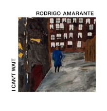 Rodrigo Amarante - I Can't Wait