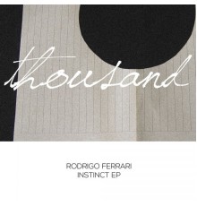 Rodrigo Ferrari - Instinct (Original Mix)