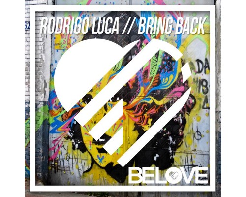 Rodrigo Luca - Bring Back