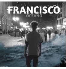 Rodrigo Zin - Francisco Oceano