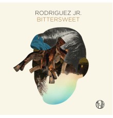 Rodriguez Jr. - Bittersweet