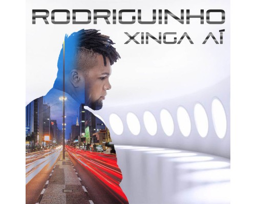 Rodriguinho - Xinga Aí