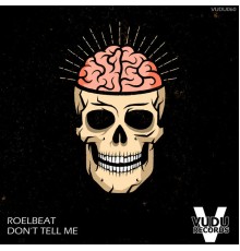 RoelBeat - Don't Tell Me