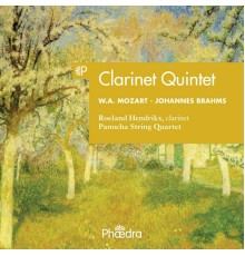 Roeland Hendrikx & Panocha String Quartet - Mozart & Brahms: Clarinet Quintets