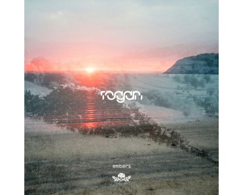 Rogan - Embers EP