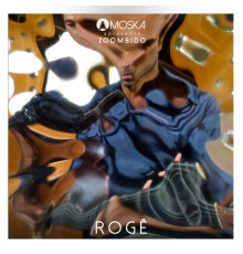 Roge - Moska Apresenta Zoombido: Rogê