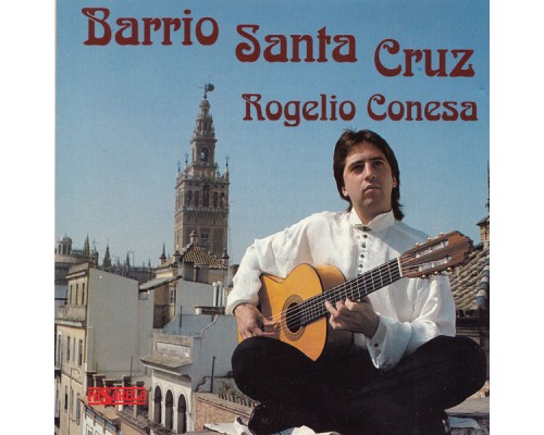 Rogelio Conesa - Barrio Santa Cruz