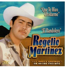 Rogelio Martinez - El Bandolero