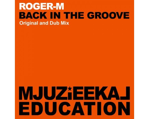 Roger-M - Back In The Groove