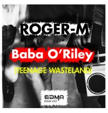 Roger-M - Baba O'Riley (Teenage Wasteland)