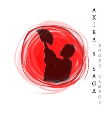 Roger Campos - Akira's Saga