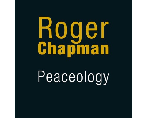 Roger Chapman - Peaceology