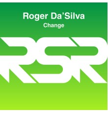 Roger Da'Silva - Change