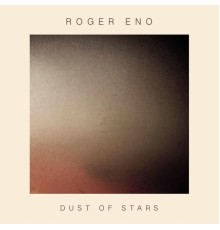 Roger Eno - Dust Of Stars