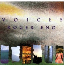 Roger Eno - Voices