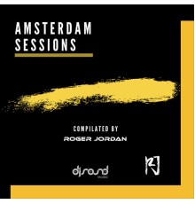 Roger Jordan - Amsterdam Sessions