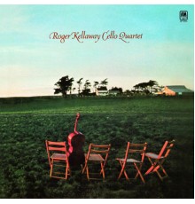 Roger Kellaway - Roger Kellaway Cello Quartet