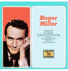 Roger Miller - Roger Miller