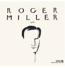 Roger Miller - Roger Miller 1970