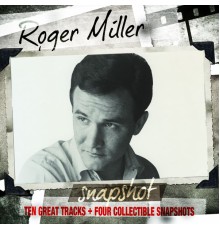 Roger Miller - Snapshot: Roger Miller