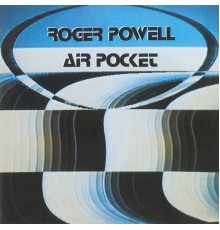 Roger Powell - Air Pocket