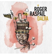 Roger Raspail - Dalva